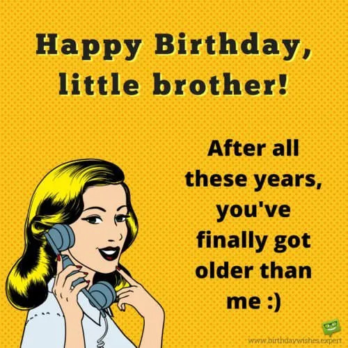 Funny Birthday Wish From A Sister To A Brother 500x500