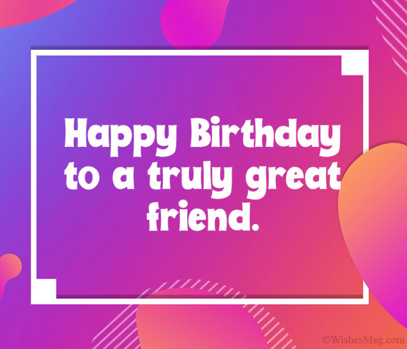 Happy Birthday Messages For Friends