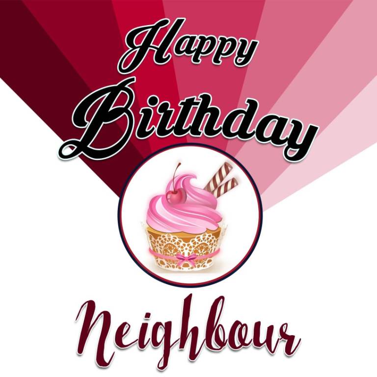 Happy Birthday Neighbour Best Wishes