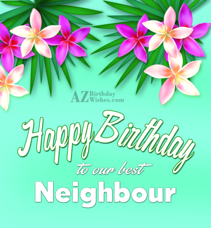 Birthday Greetings To Neighbor6