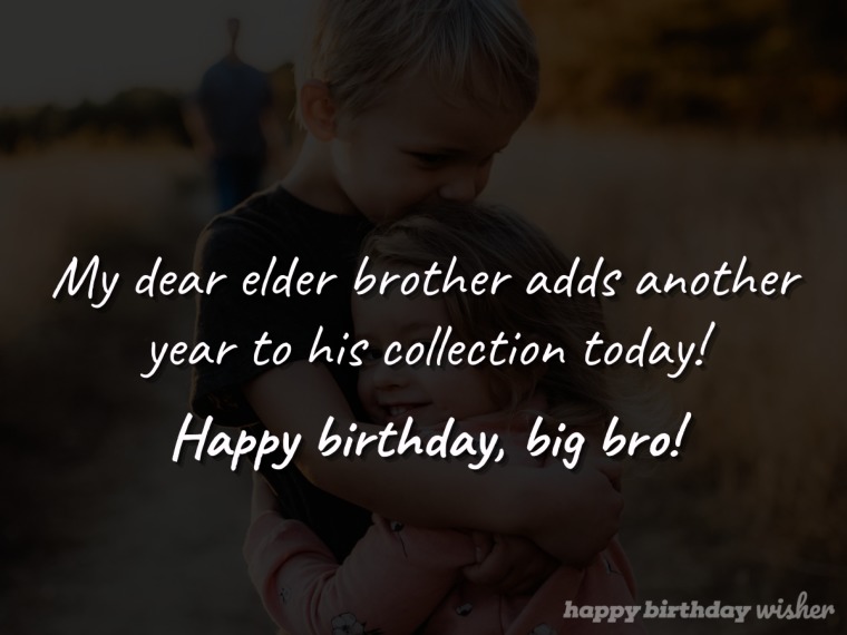 Birthday Wishes For Elder Brother5