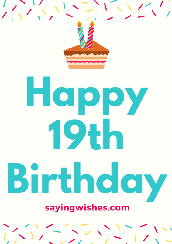 140+ Birthday Wishes For 19 Year Olds - Birthday SMS & Wishes ...