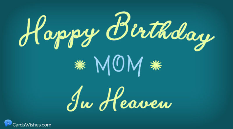 Happy Birthday Mom In Heaven Dark Blue
