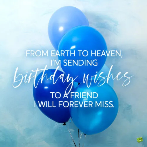 130+ Heartfelt Birthday Wishes For Friend In Heaven - Birthday SMS ...