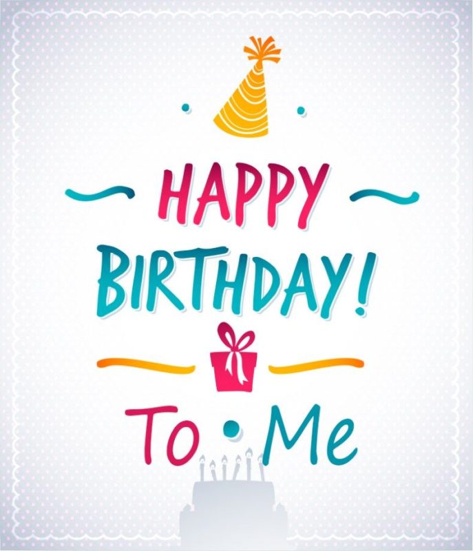 Happy Birthday To Me Wishes2