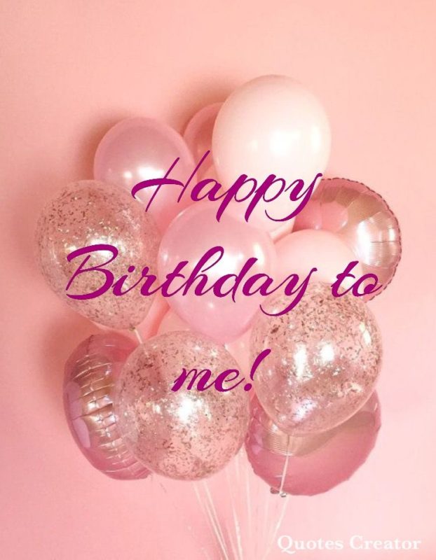 Happy Birthday To Me Wishes4