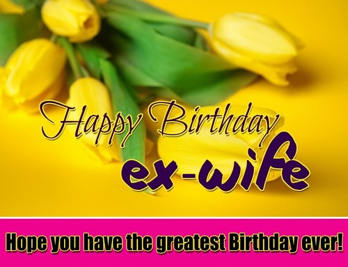 Happy Birthday Ex Wife7