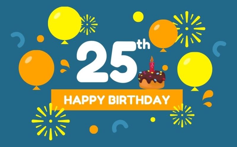 Happy 25th Birthday 6