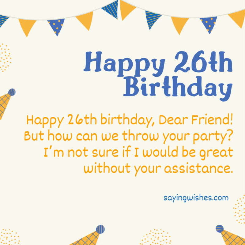 Happy 26th Birthday Wishes For Friend 1536x1536.png